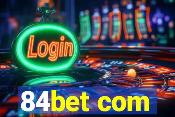 84bet com