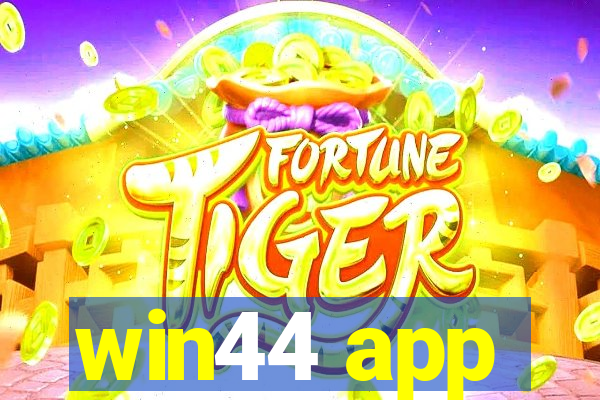 win44 app