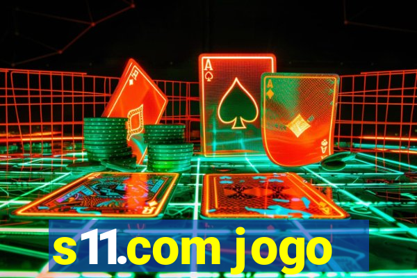 s11.com jogo