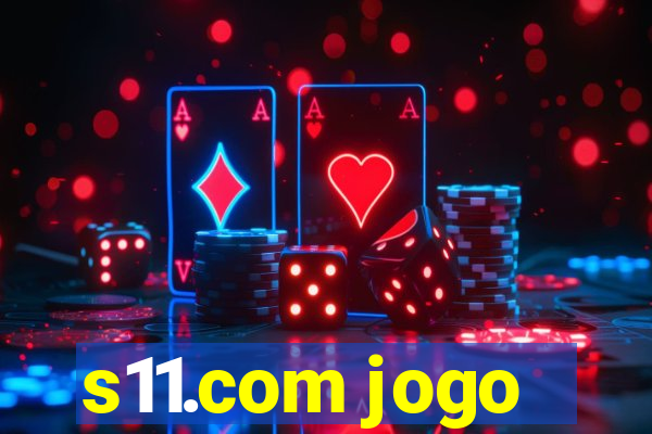 s11.com jogo