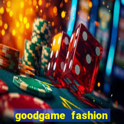 goodgame fashion click jogos