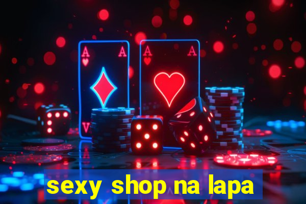 sexy shop na lapa