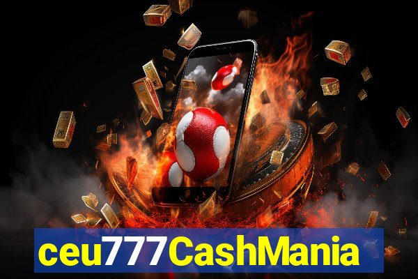 ceu777CashMania