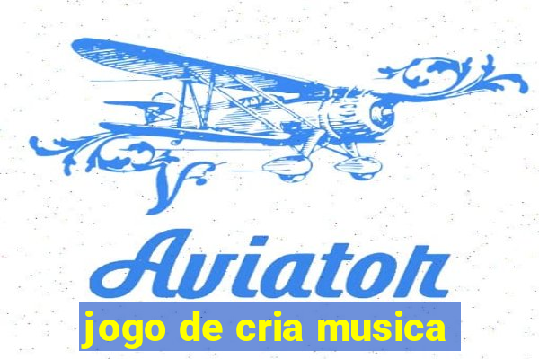 jogo de cria musica