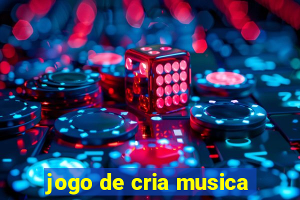 jogo de cria musica