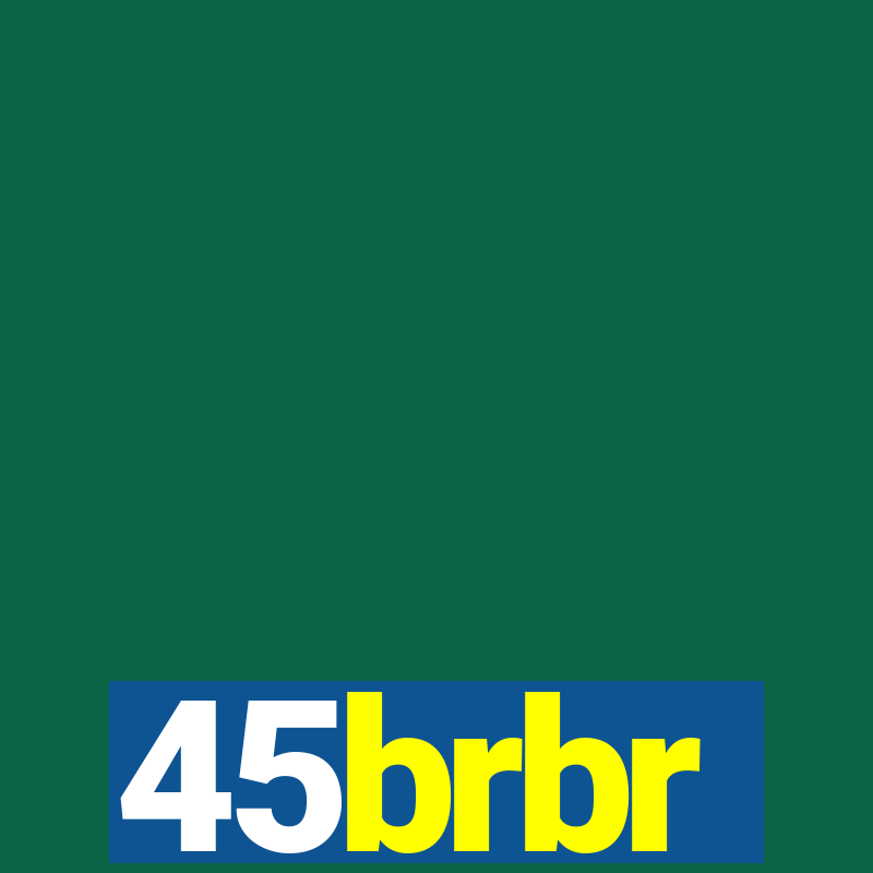 45brbr