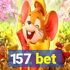 157 bet