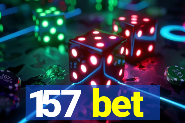 157 bet