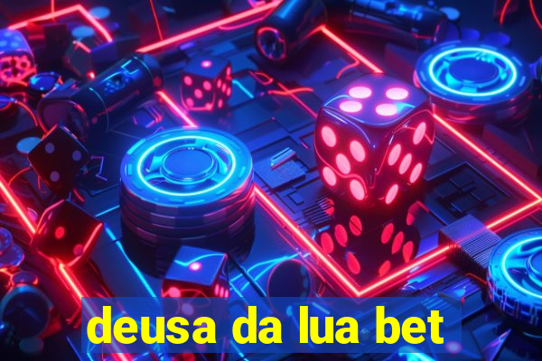 deusa da lua bet