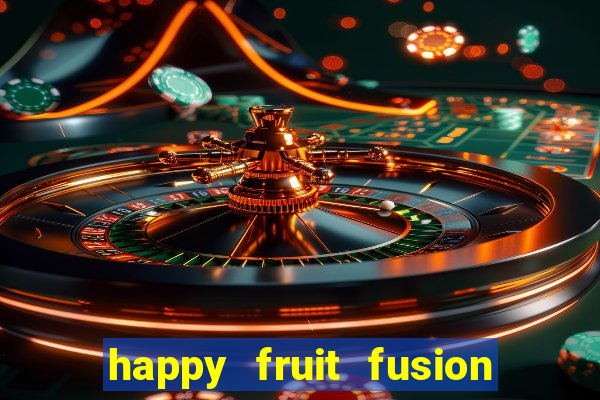 happy fruit fusion paga mesmo