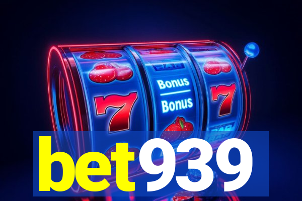 bet939