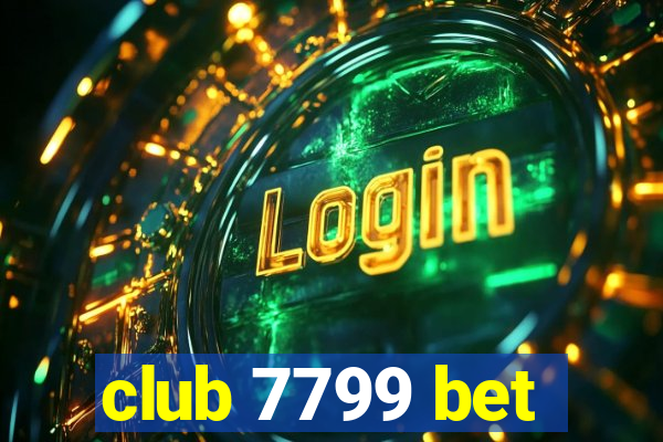 club 7799 bet