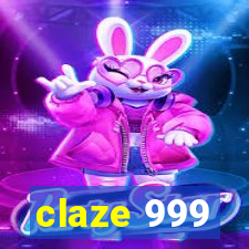 claze 999