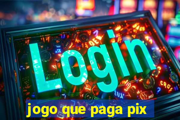 jogo que paga pix