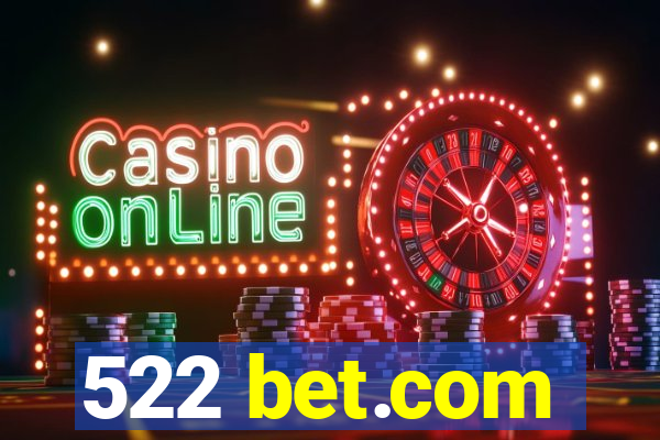 522 bet.com