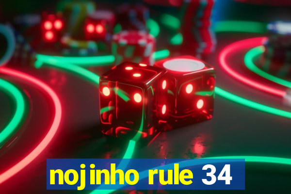 nojinho rule 34