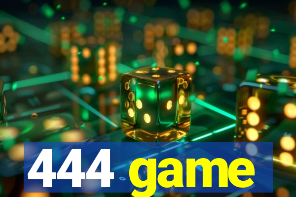 444 game