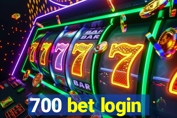 700 bet login