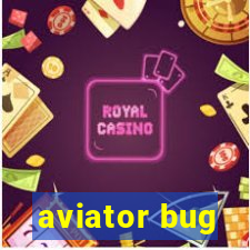 aviator bug