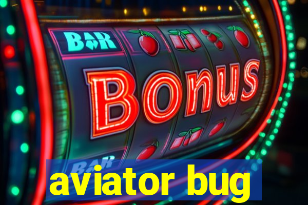 aviator bug