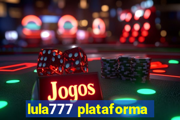 lula777 plataforma