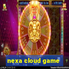 nexa cloud game