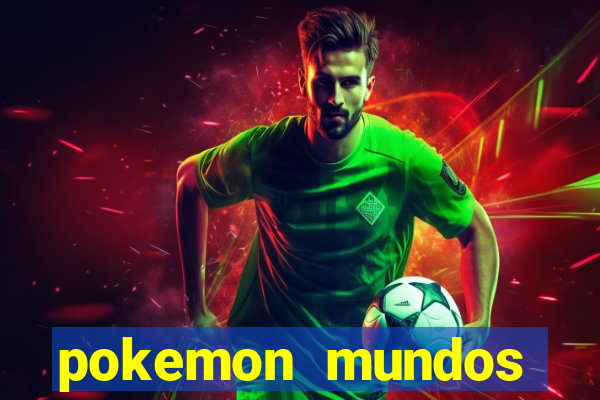 pokemon mundos elementais apk