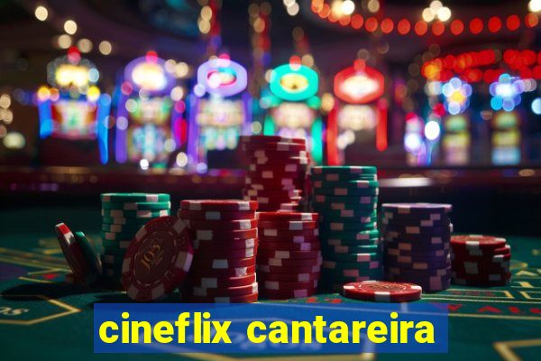 cineflix cantareira