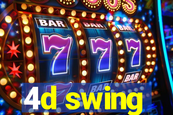 4d swing