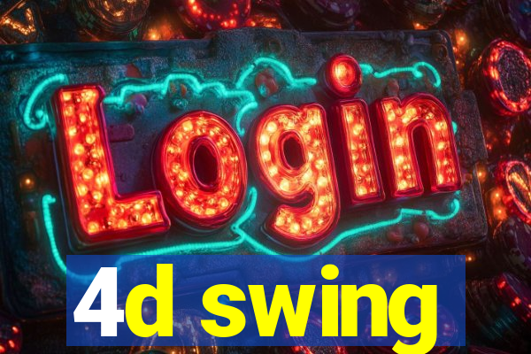 4d swing