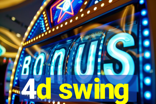 4d swing