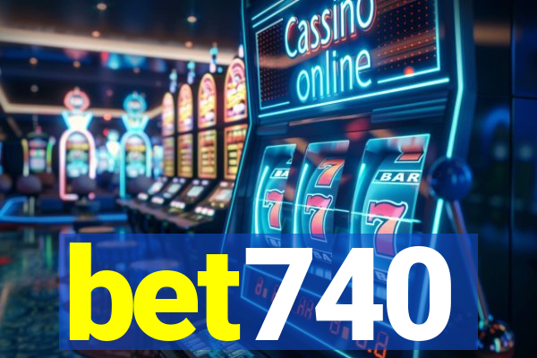 bet740