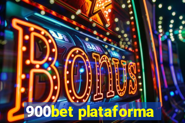 900bet plataforma