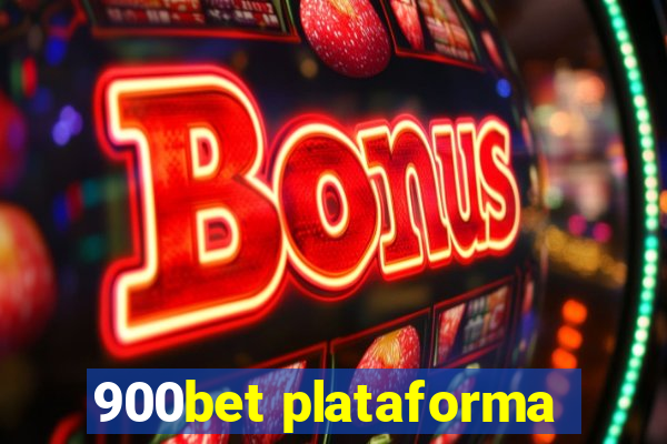 900bet plataforma