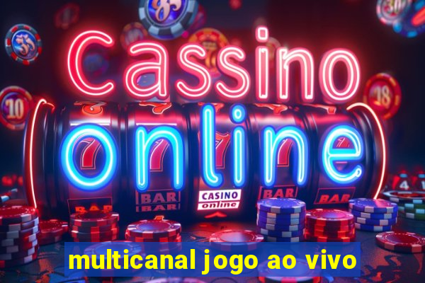 multicanal jogo ao vivo