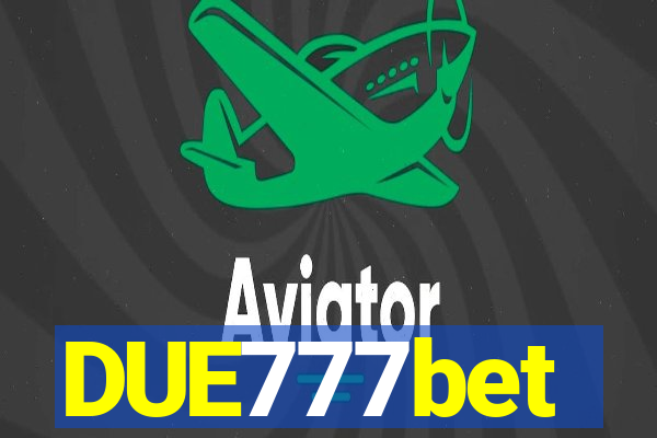 DUE777bet