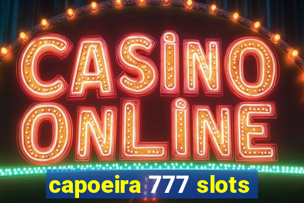 capoeira 777 slots