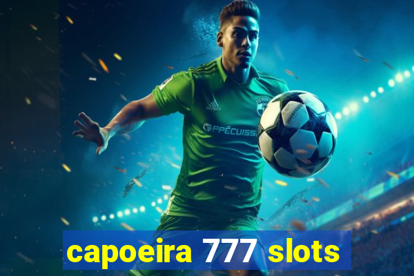 capoeira 777 slots