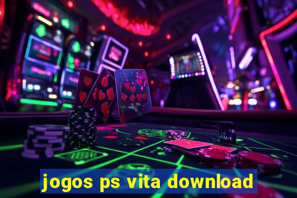 jogos ps vita download