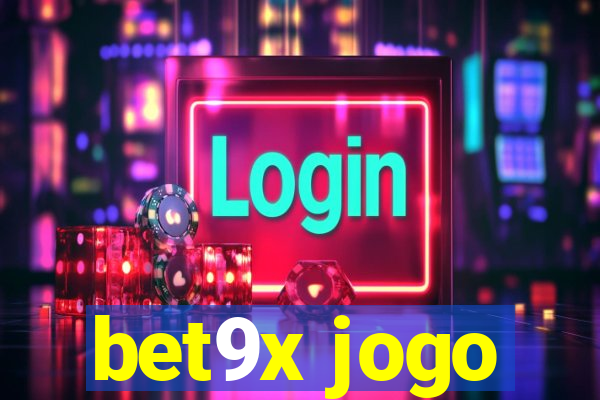 bet9x jogo