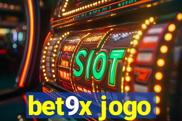 bet9x jogo