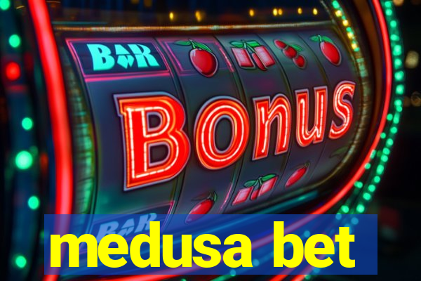 medusa bet