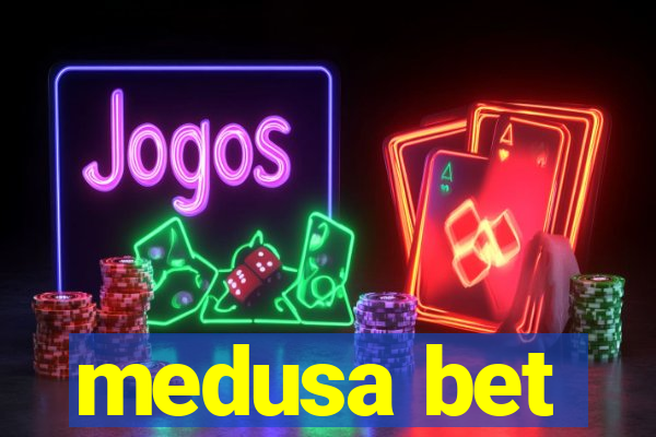 medusa bet