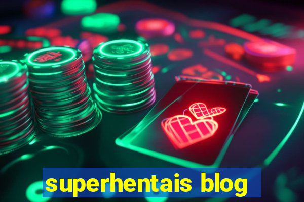 superhentais blog