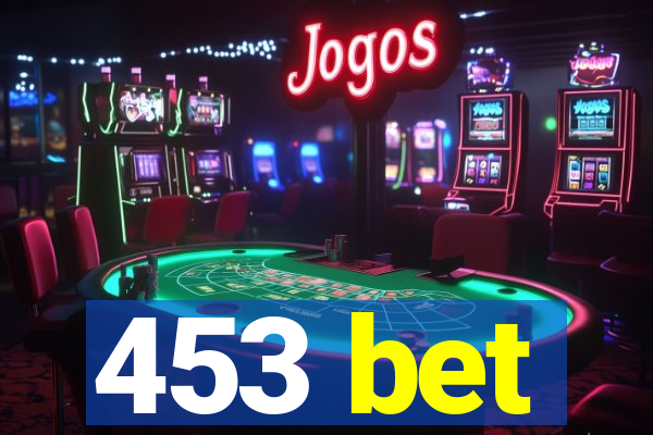 453 bet