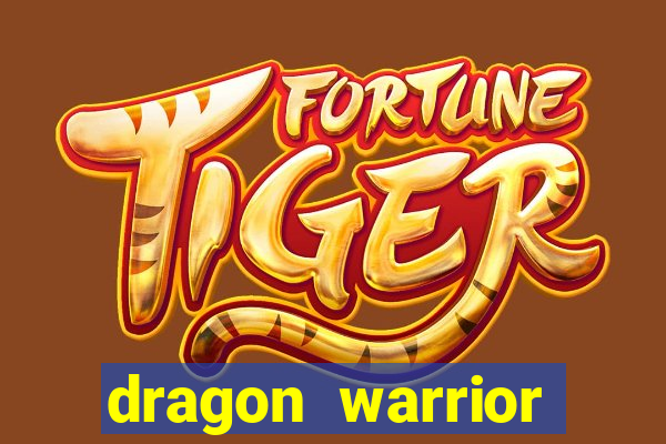 dragon warrior legend champion dinheiro infinito