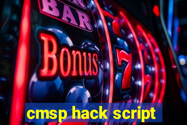 cmsp hack script