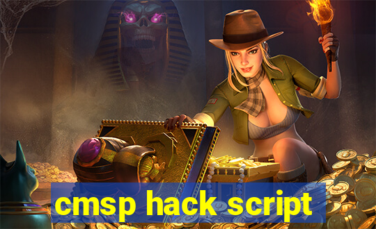 cmsp hack script