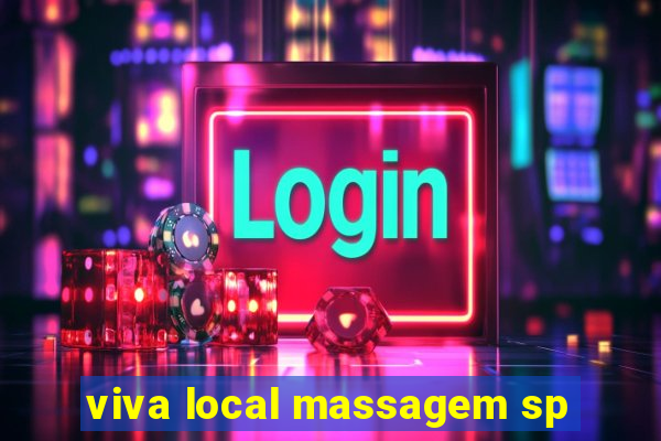 viva local massagem sp