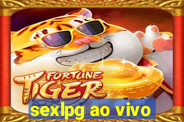 sexlpg ao vivo